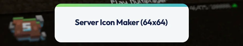 Minecraft 64x64 server icon maker heading
