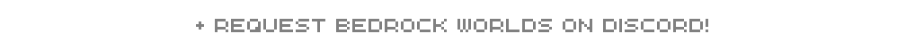 Text request bedrock worlds on Discord!