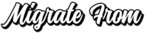 sub%20-%20migrate%20from.png