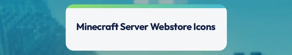 Minecraft server webstore icon packs heading