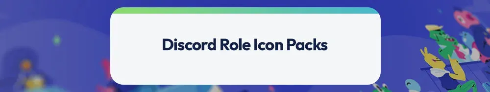 Discord role icon packs heading