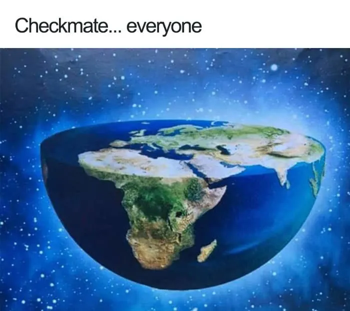 checkmate-flat-earth-meme.jpg